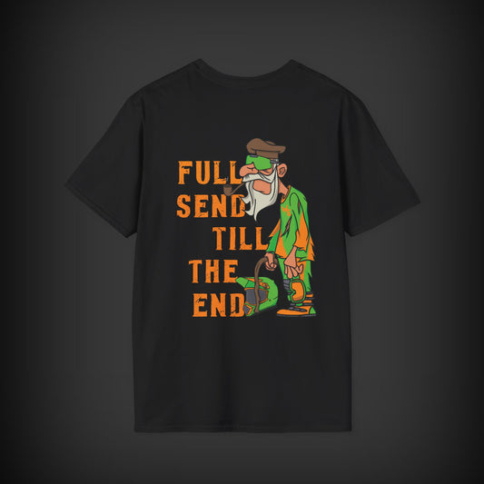 Full Send Till The End Tee