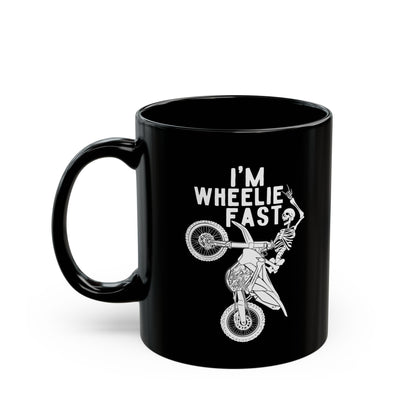 I’m Wheelie Fast Mug